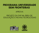 PROGRAMA UNIVERSIDADE SEM FRONTEIRAS APROVA PROJETO DA FAP NA ÁREA DE EDUCAÇÃO E NOVAS TECNOLOGIAS.png