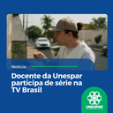 Docente da Unespar participa de série na TV Brasil.png