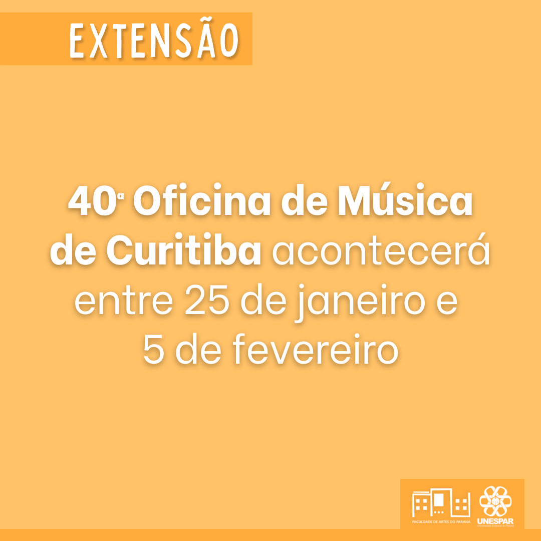 40ª Oficina de Música de Curitiba acontecerá entre 25 de janeiro e  5 de fevereiro