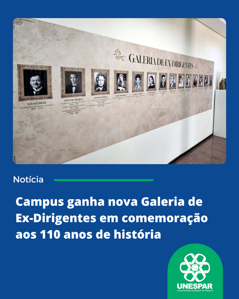 Como parte das comemorações pelos 110 anos de história do Campus Curitiba IIFAP da Unespar, a Galeria de Ex-Dirigentes foi revitalizada. As molduras com fotografias deram lugar a um painel adesivo que reúne imag.png