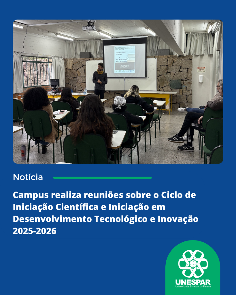 Campus realiza reuniões sobre o Ciclo de Iniciação Científica e Iniciação em Desenvolvimento Tecnológico e Inovação 2025-2026 (1).png