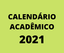 Calendário Acadêmico 2021