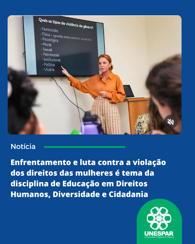 Enfrentamento e luta contra a violação dos direitos das mulheres é tema da disciplina de Educação em Direitos Humanos, Diversidade e Cidadania (1).png