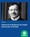 Galeria de Ex-Dirigentes do campus passará por renovação.png