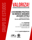 Grupo de Estudos Valoriza! Mundo da Cultura do Trabalho e da Arte realizará estudo orientado sobre “A Economia Política da Música segundo Jacques Attali” no dia 3 de junho.png