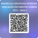 QRCode para MATRÍCULA DISCIPLINA OPTATIVA EDUCAÇÃO EM DIREITOS HUMANOS II - 2024-2 (1).png