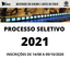 PROCESSO SELETIVO 2021.png