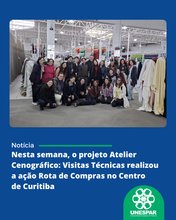 Nesta semana, o projeto Atelier Cenográfico Visitas Técnicas realizou a ação Rota de Compras no Centro de Curitiba (2).png