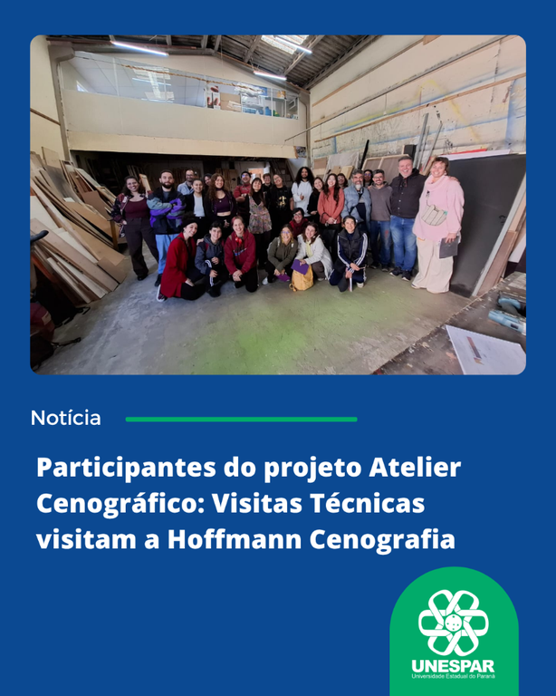 Participantes do projeto Atelier Cenográfico Visitas Técnicas visitam a Hoffmann Cenografia (2).png