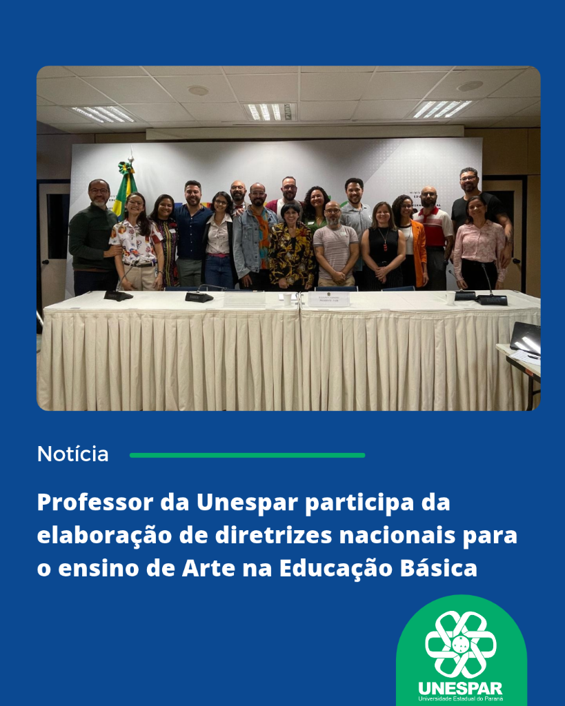 Professor da Unespar participa da elaboração de diretrizes nacionais para o ensino de Arte na Educação Básica (1).png