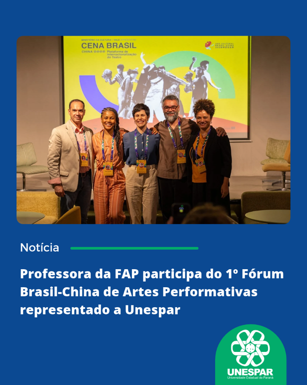Professora da FAP participa do 1º Fórum Brasil-China de Artes Performativas representado a Unespar (1).png