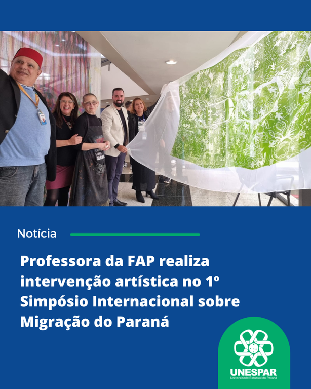 Professora da FAP realiza intervenção artística no 1º Simpósio Internacional sobre Migração do Paraná (4).png