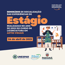 Seminário de Socialização das Experiências de Estágio realizadas no ano de 2022 acontecerá no dia 24 de abril