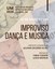 UM - NUCLEO - IMPROVISO DANÇA E MÚSICA 2026 (3).jpeg
