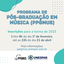 Programa de Pós-Graduação em Música (PPGMUS)