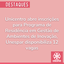 Unicentro abre inscrições para Programa de Residência em Gestão de Ambientes de Inovação; Unespar disponibiliza 12 vagas