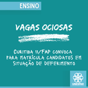 Vagas Ociosas: Curitiba II/FAP convoca para matrícula candidatos em situação de deferimento